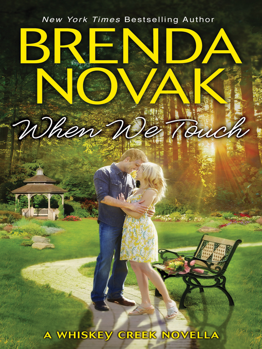 Title details for When We Touch by Brenda Novak - Available